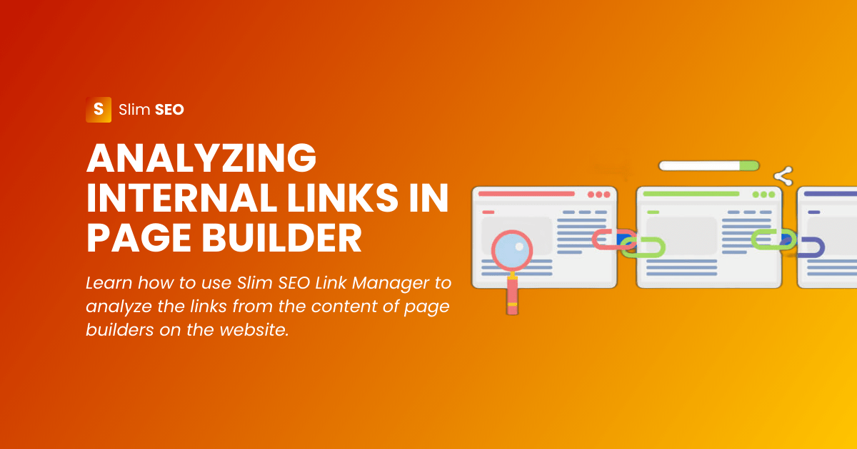 Analyzing internal links in page builder content with Slim SEO Link Manager