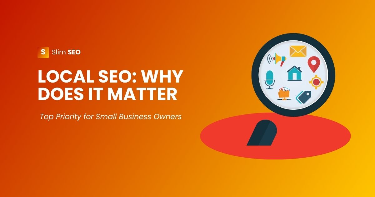 Local SEO: Why Does It Matter for Your Business Growth?